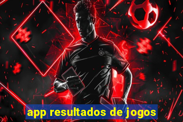 app resultados de jogos